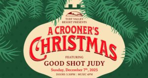 Ellicott City, MD - "A Crooner's Christmas" featuring Good Shot Judy and The Satin Dollz! @ Turf Valley Resort
