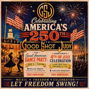 Williamsburg, VA - The Great American Dance Party with Good Shot Judy! @ Palace Green/ Colonial Williamsburg