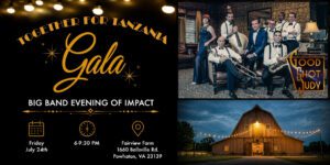 Powhatan, VA - Together for Tanzania Gala: Big Band Evening of Impact
