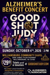 Williamsburg, VA - “Crooning for a Cause: An Alzheimer’s Benefit Concert Featuring Good Shot Judy” @ Williamsburg Community Chapel